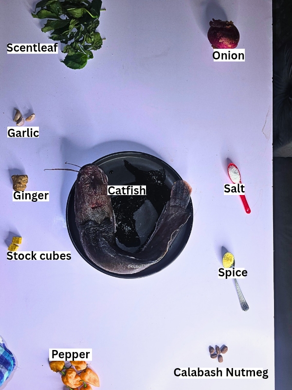 Catfish Pepper Soup Ingredients 